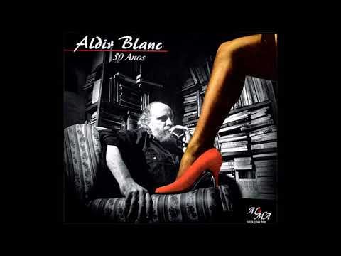 Cinquenta Anos - Aldir Blanc