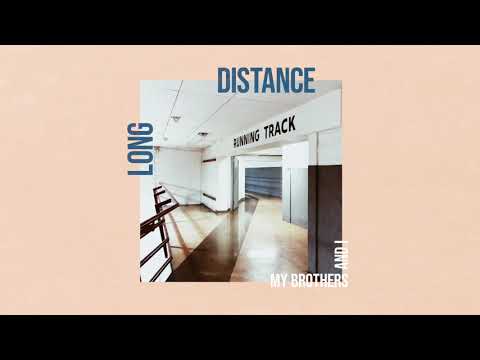 My Brothers And I - Long Distance (AUDIO)
