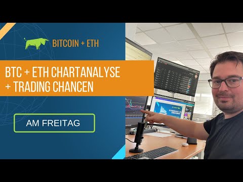 BITCOIN + ETH CHARTANALYSE + TRADING CHANCE