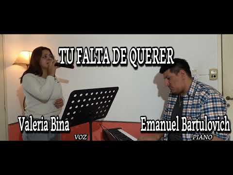 TU FALTA DE QUERER - Valeria Bina y Emanuel Bartulovich