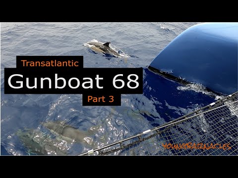 Transatlantic on a Gunboat 68 | Part 3
