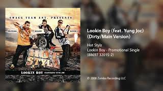 Hot Stylz - Lookin Boy (feat. Yung Joc) (Dirty Main Version)