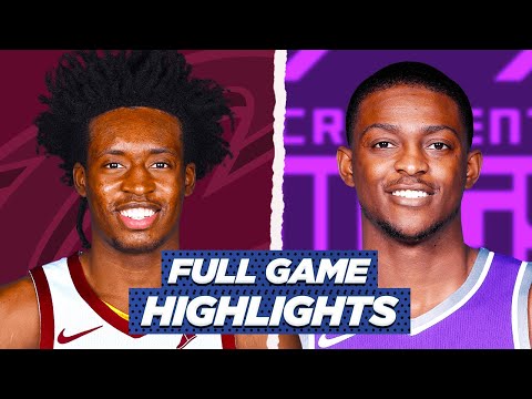 CAVALIERS at KINGS FULL GAME HIGHLIGHTS | 2021 NBA Season