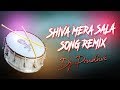 SHIVA MERA SALA MIX BY DJ PRUDHVI