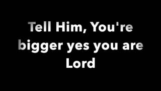 You&#39;re Bigger (Lyric Video) By Jekalyn Carr