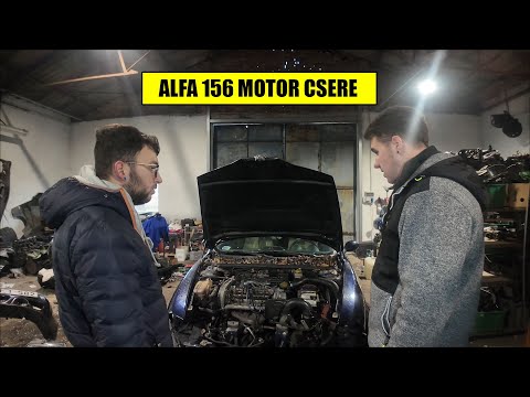 ALFA 156  1.9 JTDM MOTOR CSERE PART 1🔧🚗