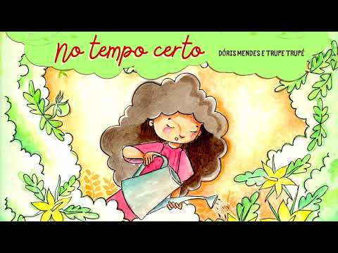 No Tempo Certo - Trupe Trupé e Dóris Mendes