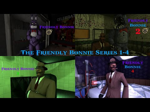 [FNAF\SFM] Friendly Bonnie Series 1-4 (Read Description)