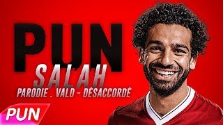 VALD - SALAH ( PARODIE DE DÉSACCORDÉ )