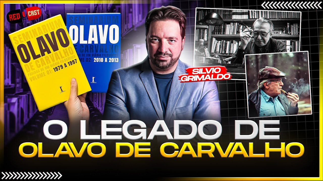 O LEGADO DO PROFESSOR OLAVO DE CARVALHO: SILVIO GRIMALDO