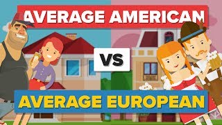 Average American vs Average European (2017) - How Do They Compare? - People Comparison