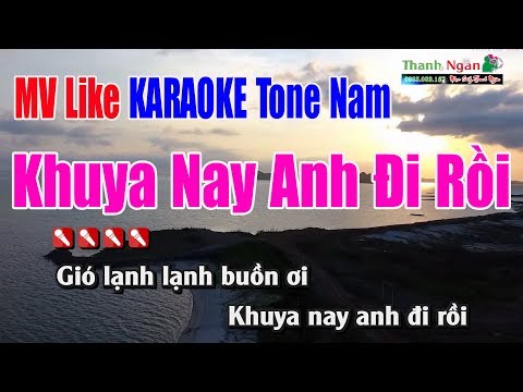 Khuya Nay Anh Đi Rồi Karaoke |Tone Nam - MV Nhạc Sống Thanh Ngân