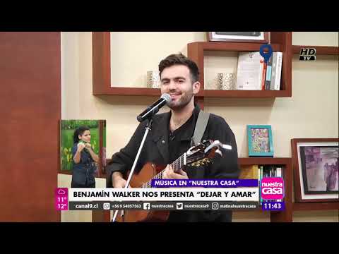 Benjamín Walker - Dejar y amar en Vivo