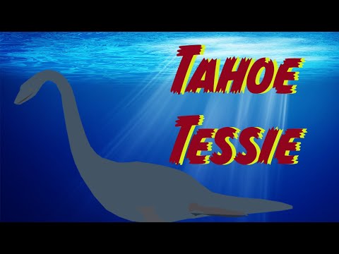 Tahoe Tessie, the Loch Ness of California
