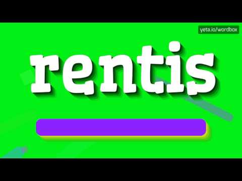 RENTIS - HOW TO PRONOUNCE IT!?