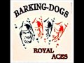 Barking Dogs-Tattoed Rebels