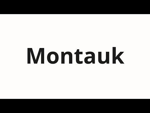 How to pronounce Montauk