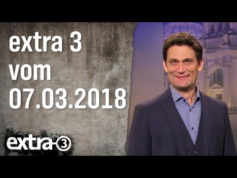 Extra 3 vom 07.03.2018 | extra 3 | NDR