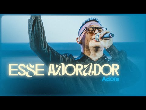 ESSE ADORADOR (COVER) | ADORE MUSIC