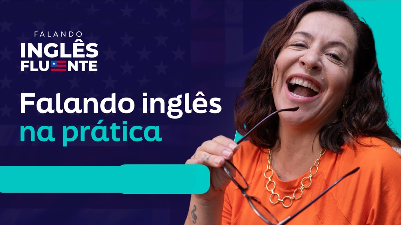 🇺🇸Falando Inglês na Prática | Aula 2