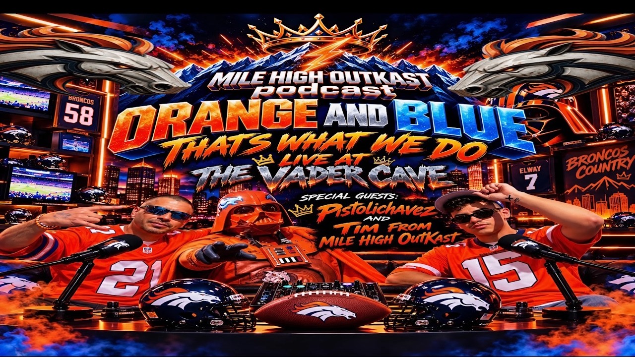  Orange & Blue That's What We Do!!! Live at the Vader Cave!!! | MILE HIGH OUTKAST