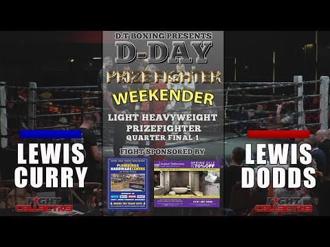 D-DAY Prize Fighter Weekender: Lewis Curry vs Lewis Dodds