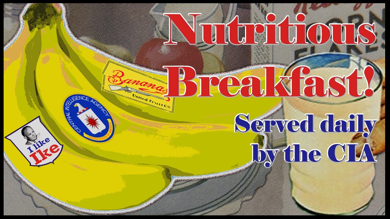 Eisenhower, Bananas, and the CIA Imperium - War Conspiracy 2
