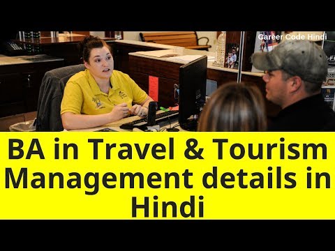 BA in Travel and tourism management details in Hindi Video