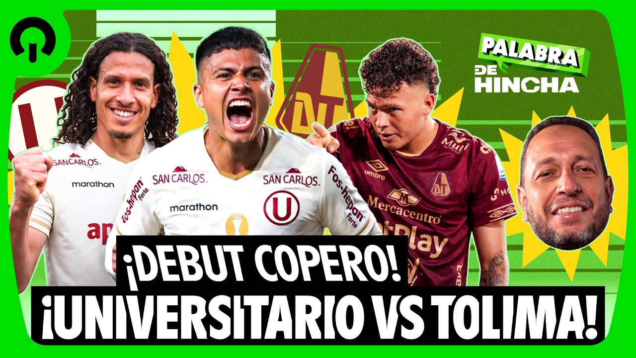 ¡DEBUT COPERO! ¡UNIVERSITARIO VS TOLIMA!- PALABRA DE HINCHA | EN VIVO