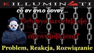 Problem, Reakcja, Rozwiązanie – Nowy Porządek Świata