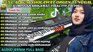 Download lagu YANG LAGI VIRAL ‼️KUMPULAN SHOLAWAT ORGEN TUNGGAL FYP TIKTOK | sholawat orgen tunggal full bass mp3