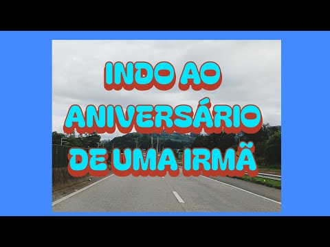INDO AO ANIVERSÁRIO DE UMA IRMÃ EM SANTA ROSA DO SUL SC