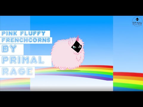Pink Fluffy Frenchcorns - Primal Rage (Free Download)