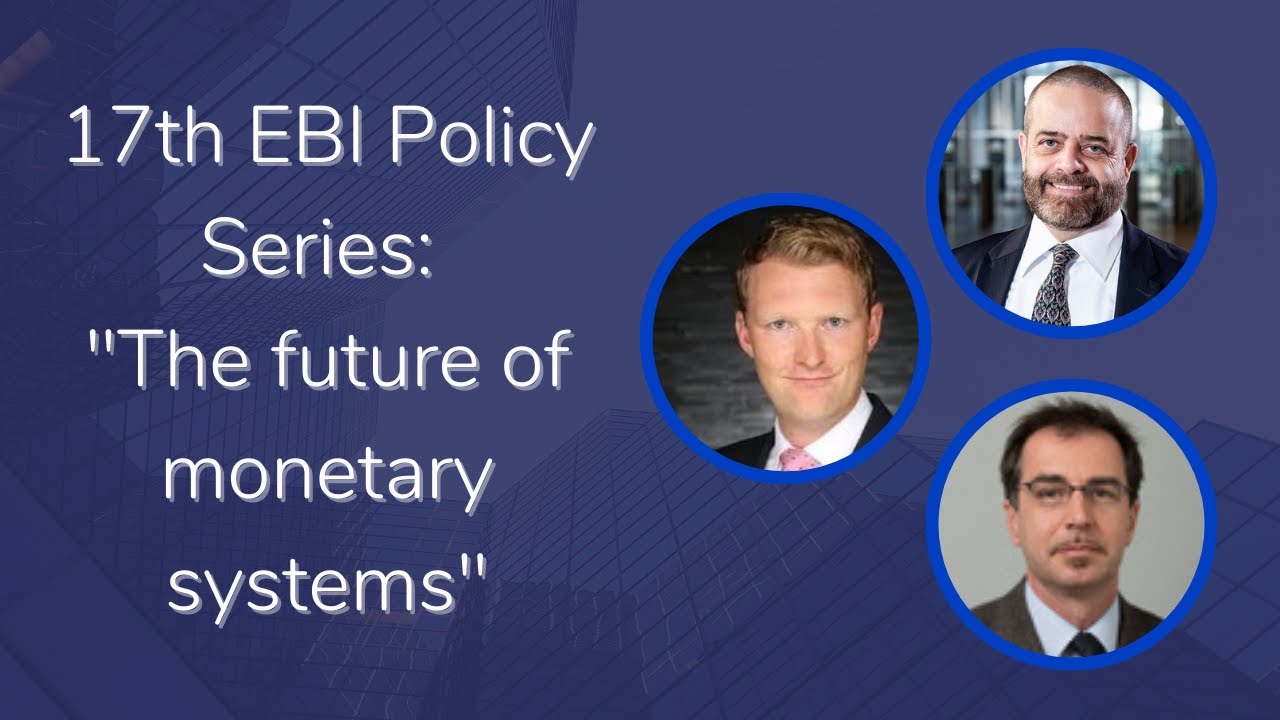 17th EBI Policy Series: The future of monetary systems