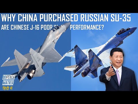 Are Chinese J-16 Poor In performance | Why China purchased Russian Su 35? | हिंदी में