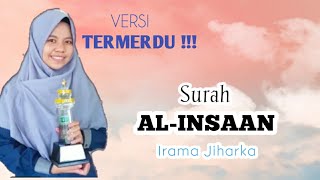 Download lagu Lili rahmah | Surah AL-INSAN (Irama Jiharka) mp3