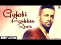 Gulabi Aankhen | Remix | DJ Shadow Dubai & Atif Aslam