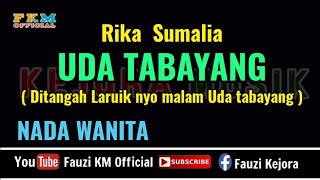 Download lagu UDA TABAYANG (KARAOKE) Rika Sumalia / Nada WANITA mp3