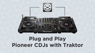 Plug and Play Pioneer CDJs with Traktor