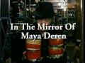 In The Mirror Of Maya Deren - Trailer