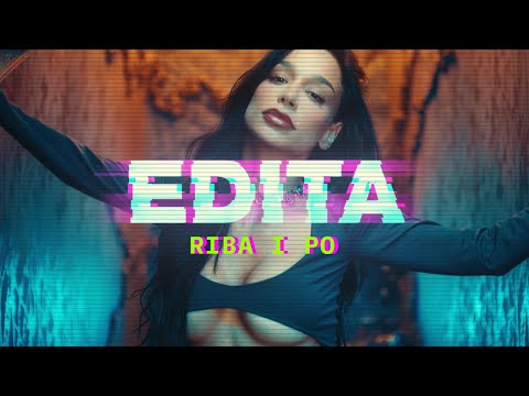 EDITA - RIBA I PO (OFFICIAL VIDEO)
