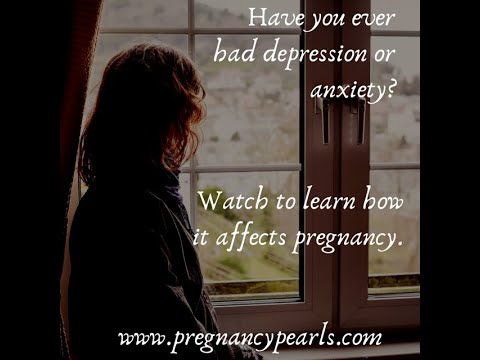 Dealing with depression or anxiety?  Here's how it effects pregnancy.