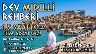 MİDİLLİ REHBERİ: Türkiye'den Ucuz mu? | Kapıda Vize, Fiyatlar, Arabayl