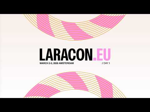 Laracon EU Amsterdam 2026 Day 1