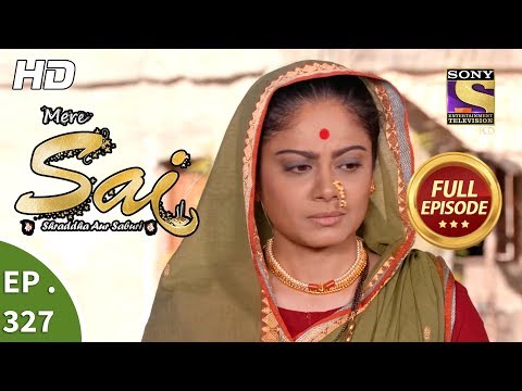 Mere Sai - Ep 327 - Full Episode - 25th December, 2018