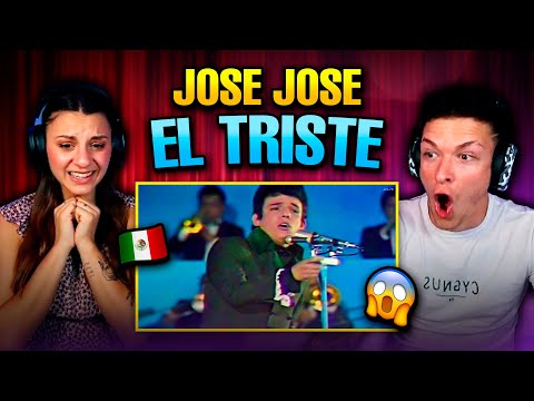 🇲🇽 ESCUCHAMOS por PRIMERA vez a JOSE JOSE EL TRISTE 🇪🇸 *españoles reaccionan*