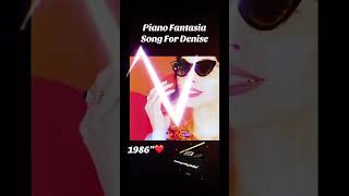 Piano Fantasia ✨ Song For Denise #1985 #italodisco #songfordenise #80s #shorts