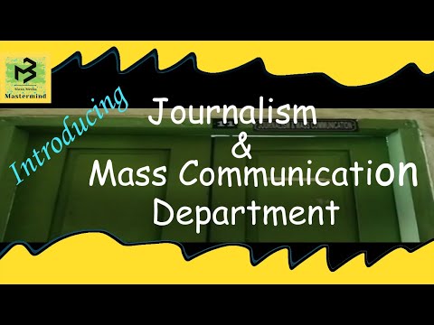 Introducing Journalism & Mass communication Department