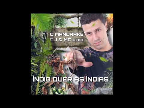 Índio Quer As Índias - O Mandrake DJ & MC Bima ( Official Áudio ) 