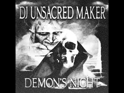 DJ UNSACRED MAKER - DEMON'S NIGHT (DEVILISH TRIO X DUNGEON TYPE BEAT)